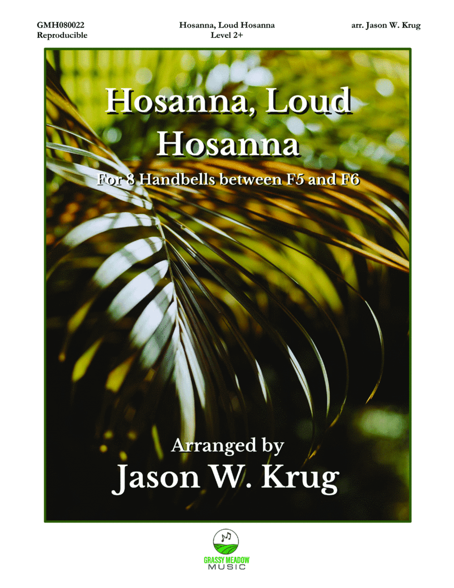 Hosanna, Loud Hosanna (for 8 handbells) (arr. Jason W. Krug)