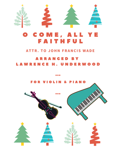 O Come, All Ye Faithful for Solo Violin (arr. Lawrence H. Underwood)