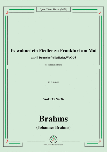 Brahms-Es wohnet ein Fiedler zu Frankfurt am Mai,WoO 33 No.36,in c minfor Voice and Piano (arr. MSM)