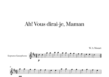 W. A. Mozart - Ah! Vous dirai-je, Maman for Soprano Saxophone Solo (arr. Cadenza Editions)
