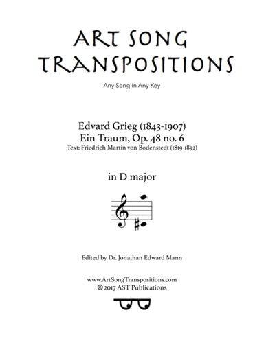 GRIEG: Ein Traum, Op. 48 no. 6 (transposed to D major) (arr. ArtSongTranspositions.com)