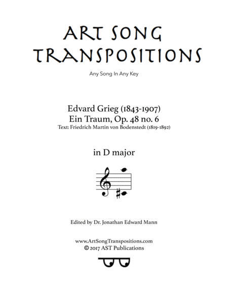 GRIEG: Ein Traum, Op. 48 no. 6 (transposed to D major) (arr. ArtSongTranspositions.com)