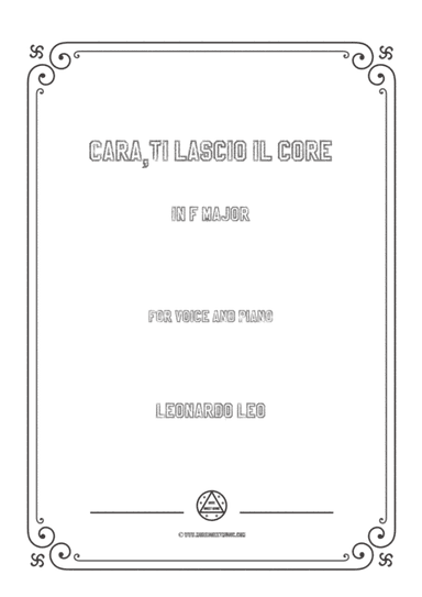 Leo-Cara,ti lascio il core in F Major,for Voice and Piano (arr. MSM)