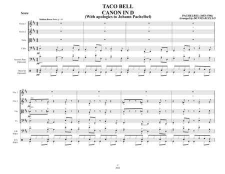 TACO BELL CANON IN D - Bossa Nova - String Quartet with optional Acoustic Bass and Drum Set Parts (arr. Dennis Ruello)
