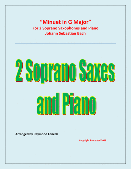 Minuet in G Major - J.S.Bach - 2 Soprano Saxaphones and Piano (arr. Raymond Fenech)