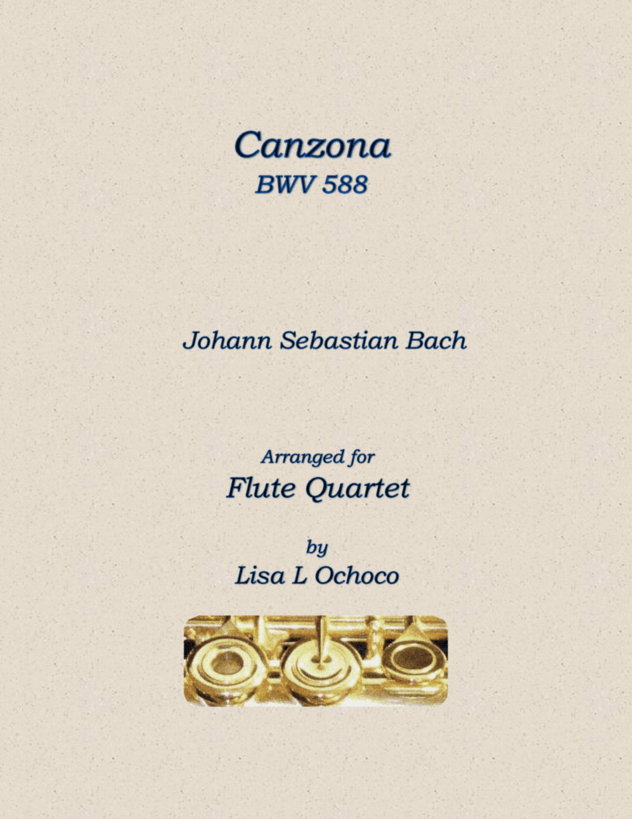 Canzona BWV588 for Flute Quartet (arr. Lisa L Ochoco)