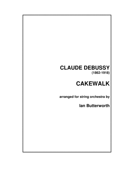 DEBUSSY Cakewalk (Children's Corner) for string orchestra (arr. Ian Butterworth)