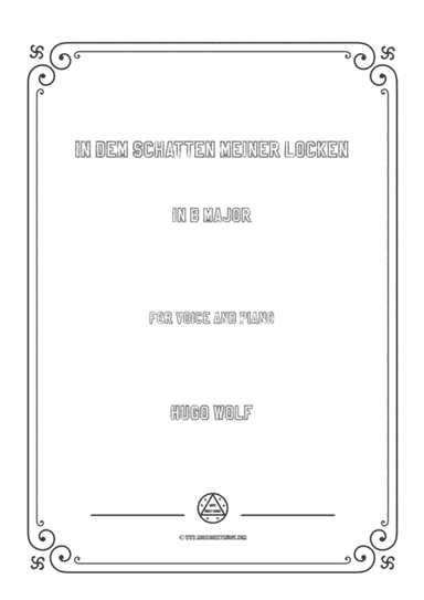 Wolf-In dem Schatten meiner Locken in B Major,for Voice and Piano (arr. MSM)