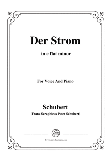 Schubert-Der Strom,in e flat minor,for Voice&Piano (arr. MSM)