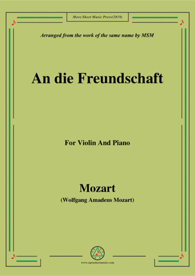 Mozart-An die freundschaft,for Violin and Piano (arr. MSM)