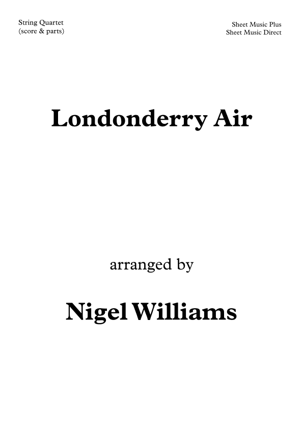 Danny Boy (Londonderry Air), for String Quartet (arr. Nigel Williams)
