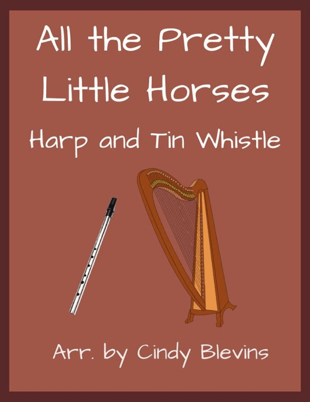 All the Pretty Little Horses, Harp and Tin Whistle (D) (arr. Cindy Blevins)
