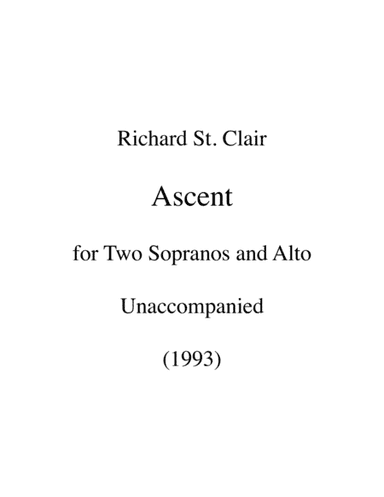 Ascent: A Madrigal for Two Sopranos and Alto, Unaccompanied