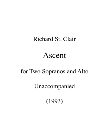Ascent: A Madrigal for Two Sopranos and Alto, Unaccompanied