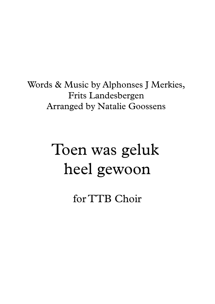 Toen Was Geluk Heel Gewoon (score & P.m.) (arr. Natalie Goossens)