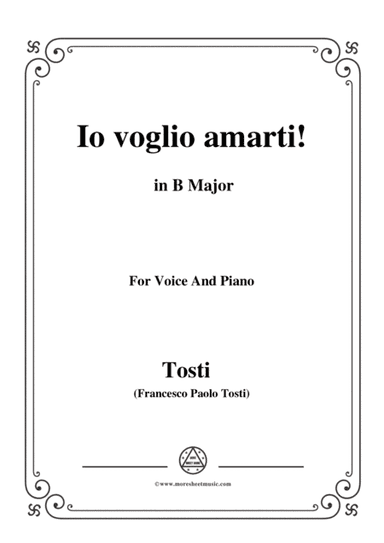 Tosti-Io voglio amarti! In B Major,for Voice and Piano (arr. MSM)