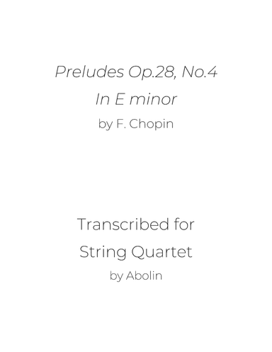 Chopin: Preludes Op.28, No.4 - String Quartet (arr. Abolin)