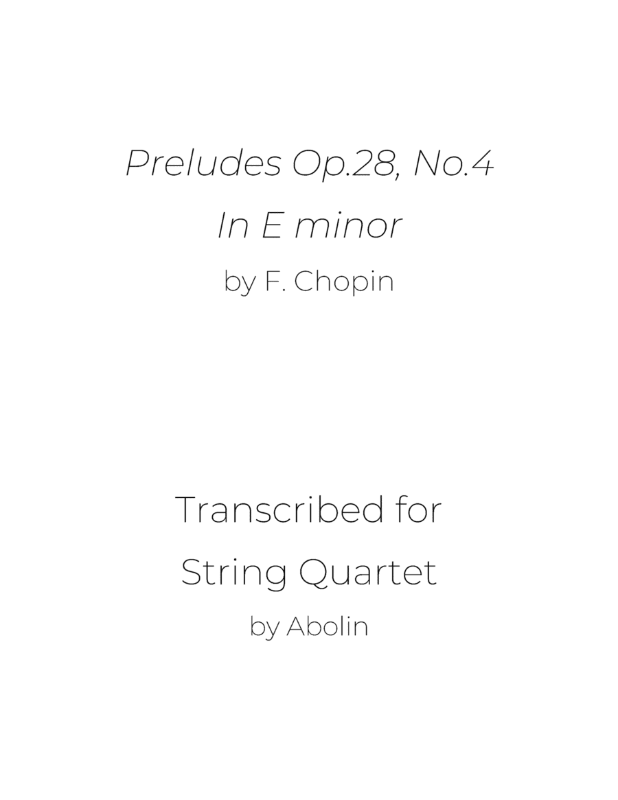 Chopin: Preludes Op.28, No.4 - String Quartet (arr. Abolin)