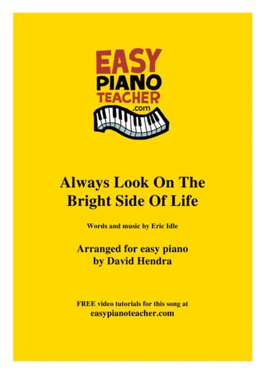 Always Look On The Bright Side Of Life (arr. David Hendra, easypianoteacher.com)
