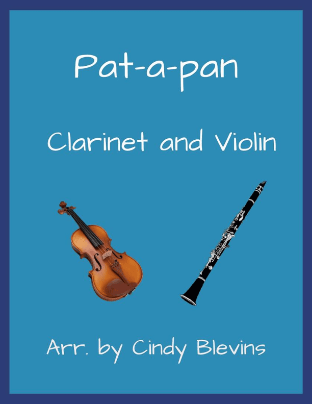 Pat-a-Pan, Clarinet and Violin (arr. Cindy Blevins)