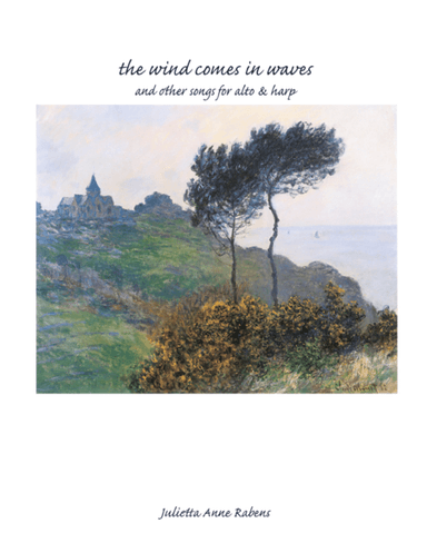 The Wind Comes in Waves & Other Songs for alto & harp