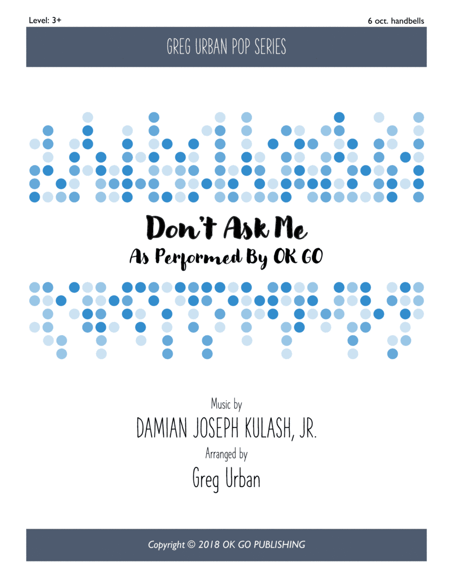 Don't Ask Me (arr. Greg Urban)