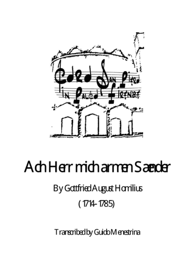 Gottfried August Homilius - Ach Herr mich armen Sünder (arr. Guido Menestrina)