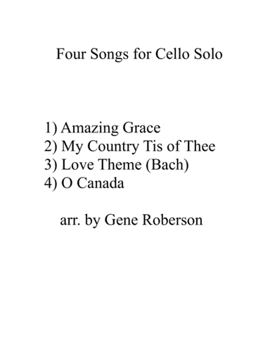 Four Songs for Cello Solo   Easy (arr. Gene Roberson)