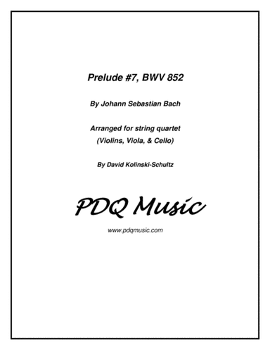 Prelude #7, BWV 852, Arranged for String Quartet (arr. David Kolinski-Schultz)