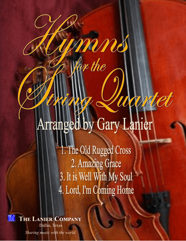 HYMNS FOR THE STRING QUARTET, 4 Arrangements by Gary Lanier (Includes Score and Parts) (arr. Gary Lanier)