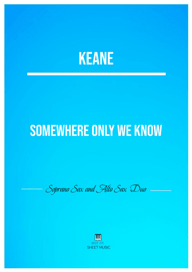 Somewhere Only We Know (arr. ANDRE LAITANO)