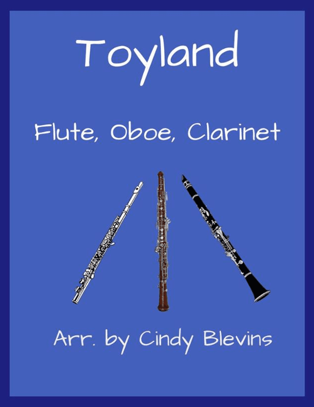 Toyland, for Flute, Oboe and Clarinet (arr. Cindy Blevins)
