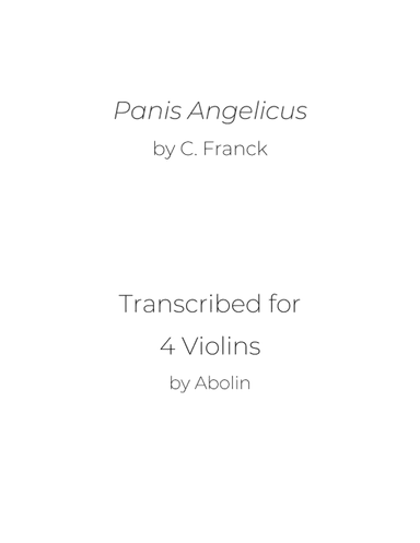 Franck: Panis Angelicus - for Violin Quartet (arr. Abolin)