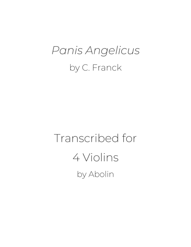 Franck: Panis Angelicus - for Violin Quartet (arr. Abolin)
