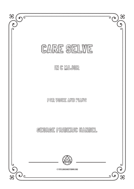 Handel-Care selve in C Major,for Voice and Piano (arr. MSM)
