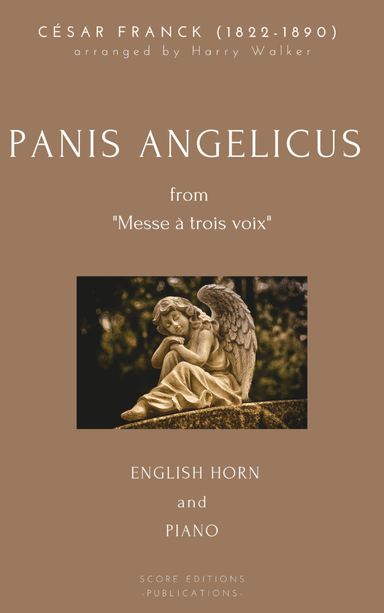 César Franck: Panis Angelicus (for English Horn and Organ/Piano) (arr. Harry Walker)