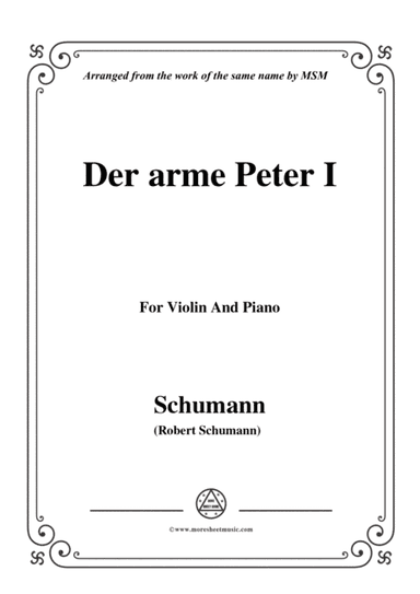 Schumann-Der arme Peter 1,for Violin and Piano (arr. MSM)