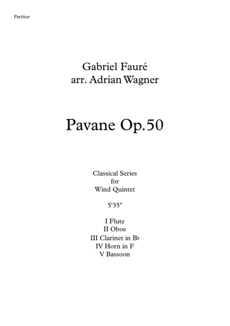 Pavane op.50 (Wind Quintet) arr. Adrian Wagner (arr. Adrian Wagner)