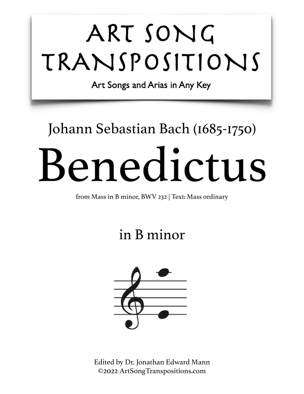 BACH: Benedictus, BWV 232 (transposed to B minor and B-flat minor) (arr. ArtSongTranspositions.com)