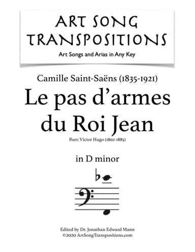 SAINT-SAËNS: Le pas d'armes du Roi Jean (transposed to D minor) (arr. ArtSongTranspositions.com)