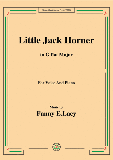 Fanny E.Lacy-Little Jack Horner,in G flat Major,for Voice and Piano (arr. MSM)