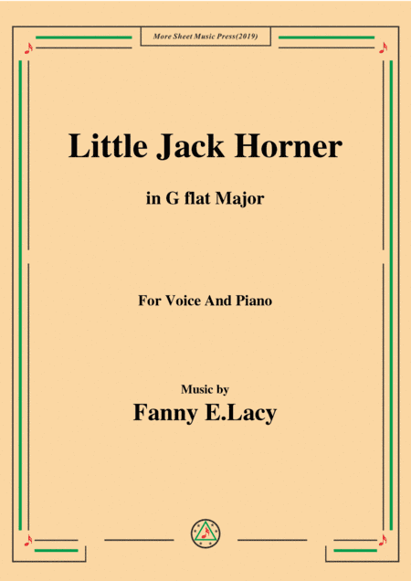 Fanny E.Lacy-Little Jack Horner,in G flat Major,for Voice and Piano (arr. MSM)