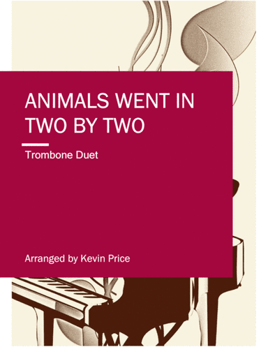 Animals Went In Two By Two (arr. Kevin Price)