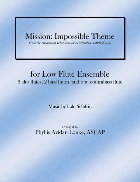 Mission: Impossible Theme  from the Paramount Television Series MISSION: IMPOSSIBLE (arr. Phyllis Avidan Louke, ASCAP)