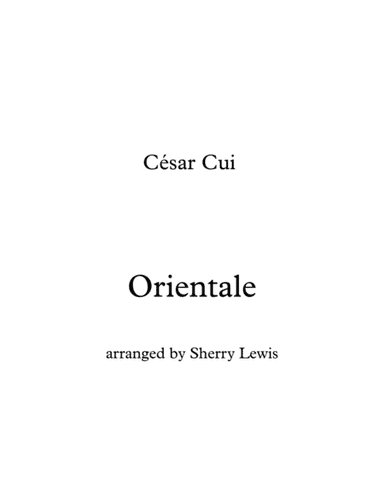 ORIENTALE, César Cui, String Duo, Intermediate Level for violin and cello (arr. Sherry Lewis)