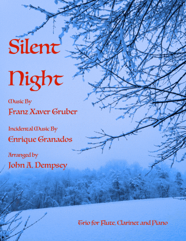 Silent Night (Trio for Flute, Clarinet and Piano) (arr. John A. Dempsey)