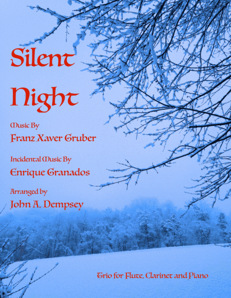 Silent Night (Trio for Flute, Clarinet and Piano) (arr. John A. Dempsey)