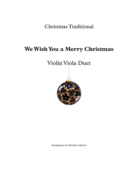 We Wish You a Merry Christmas Violin Viola Duet-Two Tonalities (arr. Abraham Maduro)