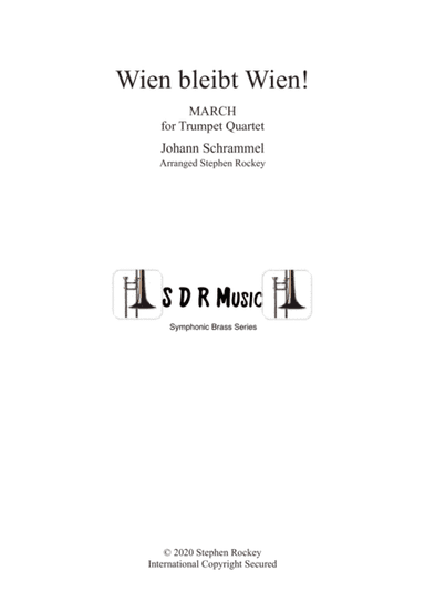 Wien Bleibt Wien! March for Trumpet Quartet (arr. Stephen Rockey)