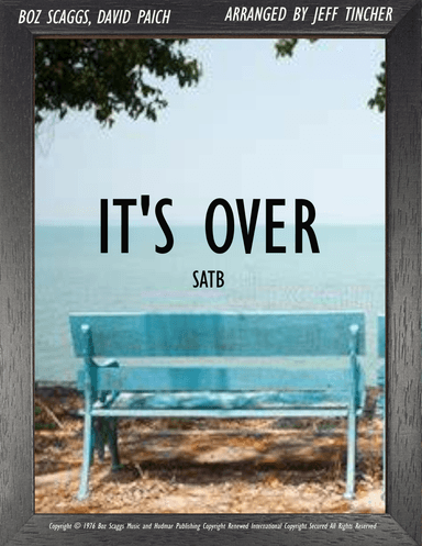 It's Over (arr. Jeff Tincher)